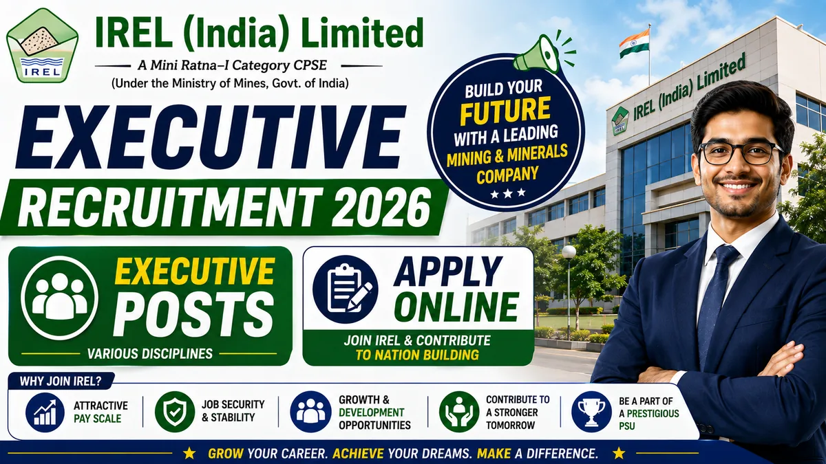 IREL India Limited Executive Recruitment 2026 — Apply online for 73 technical and non-technical posts